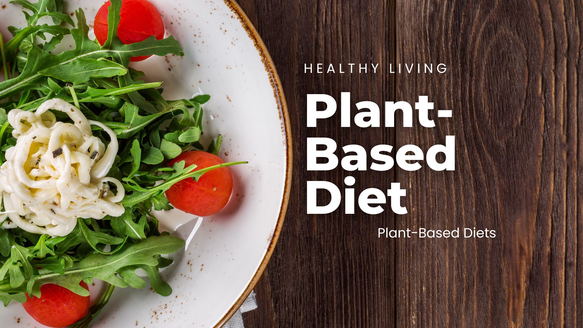 Plant based diet